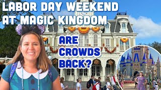 Labor Day Weekend at Magic Kingdom - Are Crowds Back? - Walt Disney World