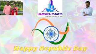 74th Happy Republic Day, Hamsika Estates, Build Your Property By Trust, Hyderabad Real Estate, #HMDA