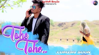 Tohe Tohe Nagpuri Video @loverboyzz2175 Coming Soon