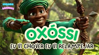 Oxóssi - Eu vi Chover eu vi Relampejar | Umbanda só para Baixinhos #pontodeoxossi