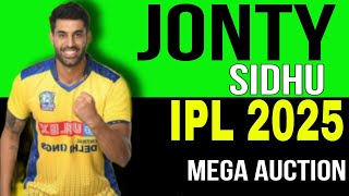 JONTY SIDHU , Ipl 2025 Mega Auction