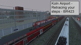 Train Simulator 18 - Koln Airport - Retracing your steps - BR423