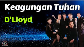 D'Lloyd  -  Keagungan Tuhan  (Lirik Lagu)