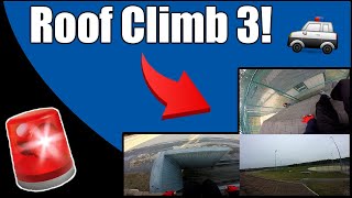 Roof Climb 3! (The Unseen Clips!)