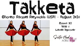 Takketa - Line Dance - Improver - Choreo:Raquel Reynolds (USA) - August 2024