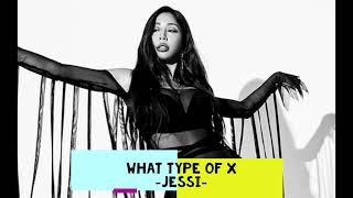 JESSI (제시) -  '어떤X (What Type of X)' || MALE VERSION