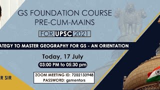 STRATEGY TO MASTER GEOGRAPHY FOR GS - AN ORIENTATION