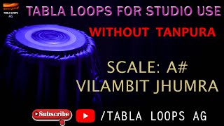 VILAMBIT JHUMRA | A# | FOR PRACTICE