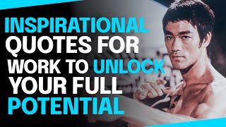 BRUCE LEE | Inspirational Quotes for Work To Unlock Your Full Potential.