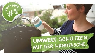 Umwelt schützen mit der Handtasche I GreenHero #1