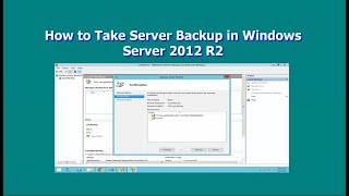 How to Take Server Backup in Windows Server 2012 R2