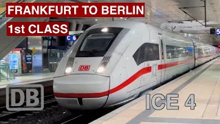 [4K] ICE 4 | 1st Class | Frankfurt Airport to Berlin Südkreuz Bahnhof