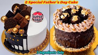 2 Special Fathers Day Cake Recipe| No Egg,Oven सिर्फ 3 चीज़ों से तवे पर बनाएं 2 सुपर Fathers day Cake