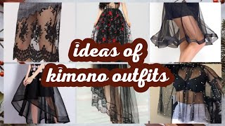 KIMONO OUTFIT IDEAS | SEE-THROUGH OUTFIT IDEAS | DATE NIGHT OUTFIT IDEAS