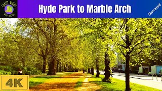 London walk: Hyde Park walk from Knightsbridge to Marble Arch - Narrated London walk 4K