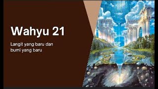 Wahyu 21 | Perjanjian Baru dalam Setahun | 30 Desember