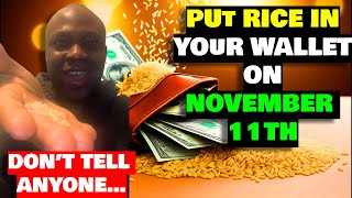 Be Rich! Put 11 Grains of Rice in Your Wallet on November 11th, and Money Will Come From Everywhere