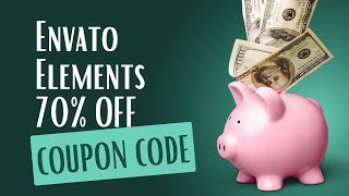 Huge 70% Off Envato Elements Coupon! Exclusive December 2023 - January 2024 Discount