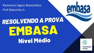 Resolvendo a Prova da EMBASA - Nível Médio (Agente Administrativo) RLM