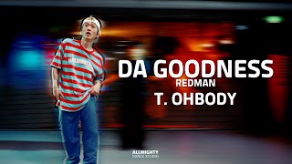 [부천댄스학원] 🎵 Da Goodness - REDMAN 🎵 | 힙합 class | T. OHBODY | ⚡️올마이티 댄스 스튜디오 #부천댄스 #부천실용무용 #올마이티댄스