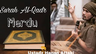 Surah Al-Qadr Merdu 2021 - Ustadz Hanan Attaki