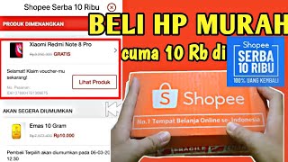 Cara beli HP murah di Shopee - Shopee serba 10 ribu