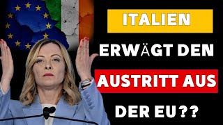 Meloni: Italien muss ernsthaft darüber nachdenken, das Wagnis einzugehen und die EU zu verlassen!