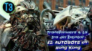 TRANSFORMERS 4: LA IRA DEL EXTINTOR #3: E2: AUTOBOTS EN HONG KONG (MINI PARODIA LOQUENDO)