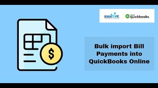 How to Bulk Import Bill Payments into QuickBooks Online using SaasAnt Transactions Online