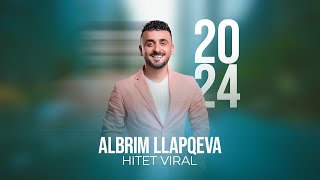 Albrim Llapqeva - HITET VIRAL #2024