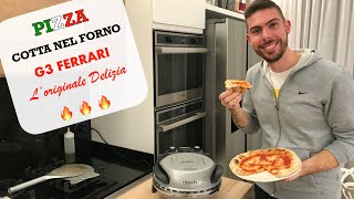 Pizza cotta nel forno G3 Ferrari Delizia 🍕 🔥