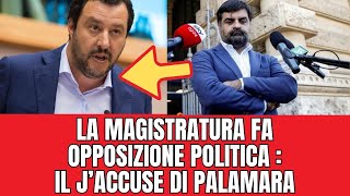 Ex Giudice Palamara accusa: la magistratura fa opposizione Salvini va attaccato!