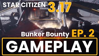 Star Citizen - [3.17 GAMEPLAY Series] - Episode 2