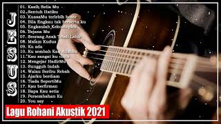 Lagu Rohani Kristen Akustik Terbaru 2021 - Lagu Rohani Cover Terbaru 2021