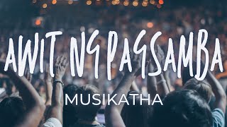 AWIT NG PAGSAMBA - MUSIKATHA | Praise and Worship Song lyric video