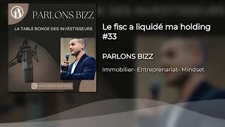 le fisc a liquidé ma holding  33