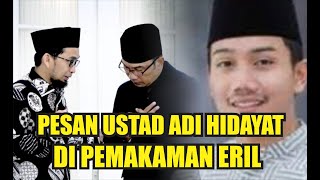 USTAD ADI HIDAYAT MENDOAKAN KEDATANGAN JENAZAH PUTRA RIDWAN KAMIL