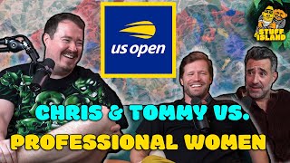 Chris Believes He Can Beat the US Open Women