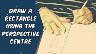 How to Draw a Rectangle using the Perspective Centre