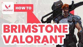 How to Brimstone Valorant (2024) - Complete Tutorial