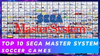 Top 10 Master System Soccer Games