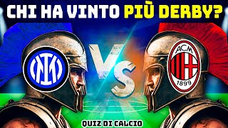 INDOVINA chi HA VINTO PIU' DERBY! Quiz Di Calcio 2024