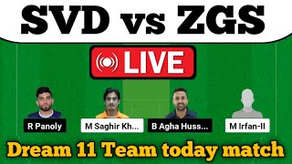 SVD vs ZGS Dream 11 Prediction| SVD vs ZGS Dream 11 Team| SVD vs ZGS Dream 11|