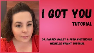 I got you line dance tutorial Improver choreography by Darren Bailey & Fred Whitehouse