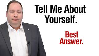 TELL ME ABOUT YOURSELF | Best Answer (from former CEO)