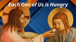 ✝️Each One of Us is Hungry/ Saint Jean Vianney (The Curé of Ars), Priest✝️