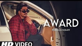 Award Korala Maan (Official song) New Punjabi songs 2023 Latest Punjabi song 2023