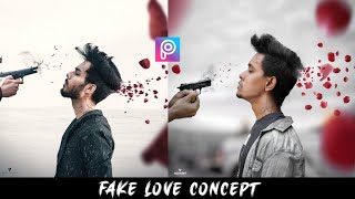 Fake Love Concept Editing Tutorial - PicsArt Love Photo Editing - Tech Art