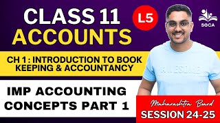 11TH ACCOUNTS | CH 1 : INTRODUCTION TO BOOK KEEPING & ACCOUNTANCY | 2024-25 | MAHARASHTRA BOARD | L5