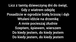 sanah - Do kiedy jestem (Tekst/Muzyka)